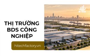 Thị trường bất động sản công nghiệp Việt Nam 2026: Điểm sáng nhờ dòng vốn FDI