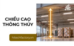 Chiều cao thông thủy là gì? Vì sao doanh nghiệp cần quan tâm khi thuê nhà xưởng?